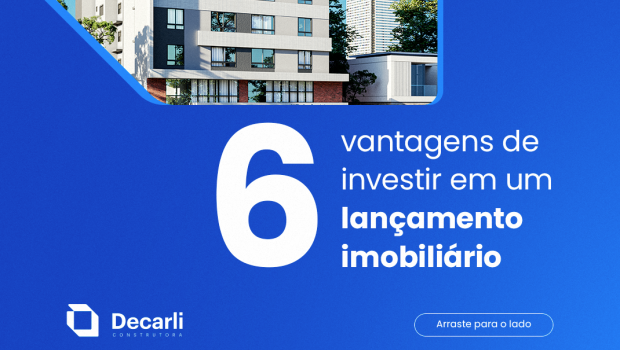 6 vantagens de investir em um lançamento imobiliário